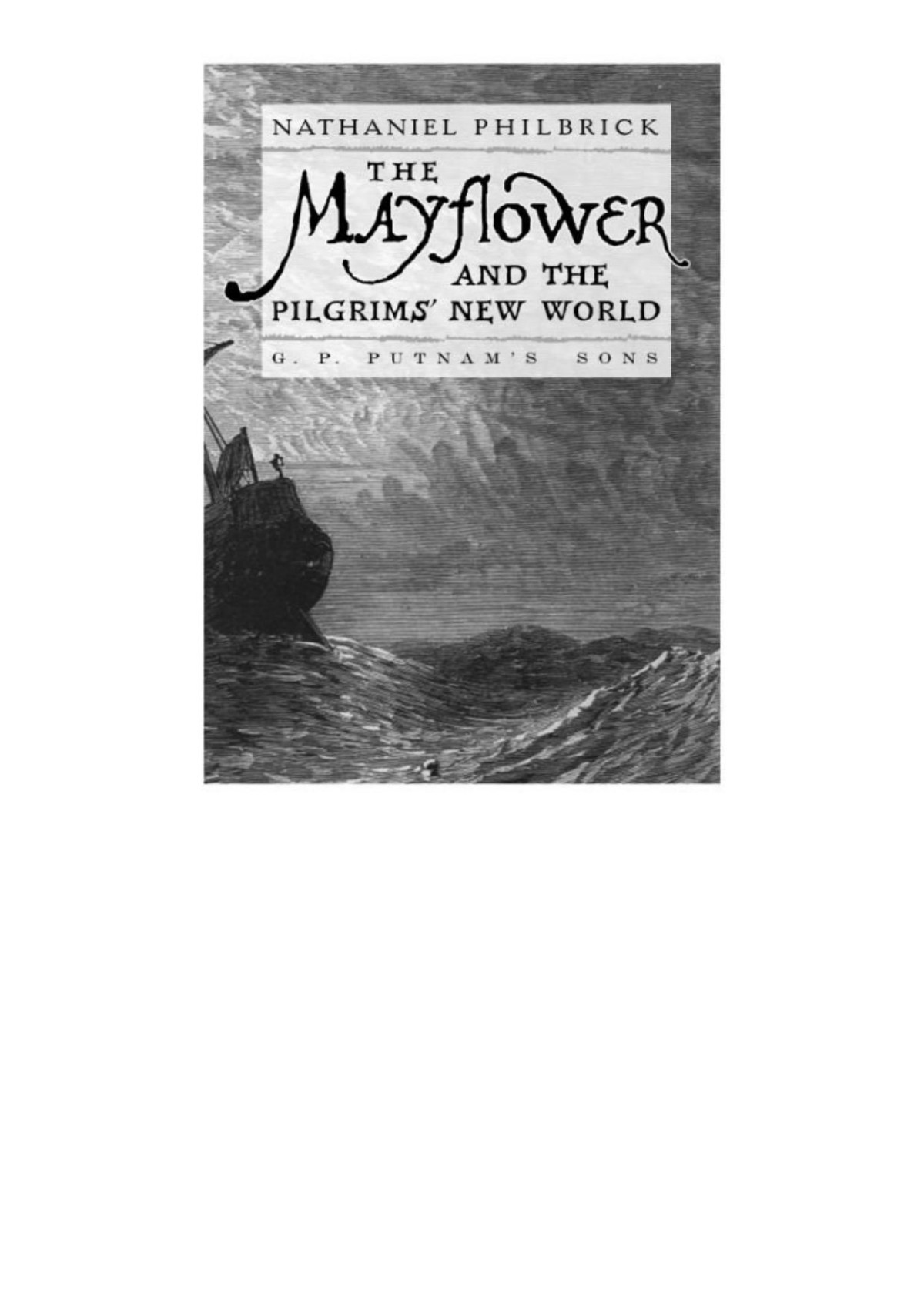 The Mayflower And The Pilgrims New World Nathaniel Philbrick Philbrick