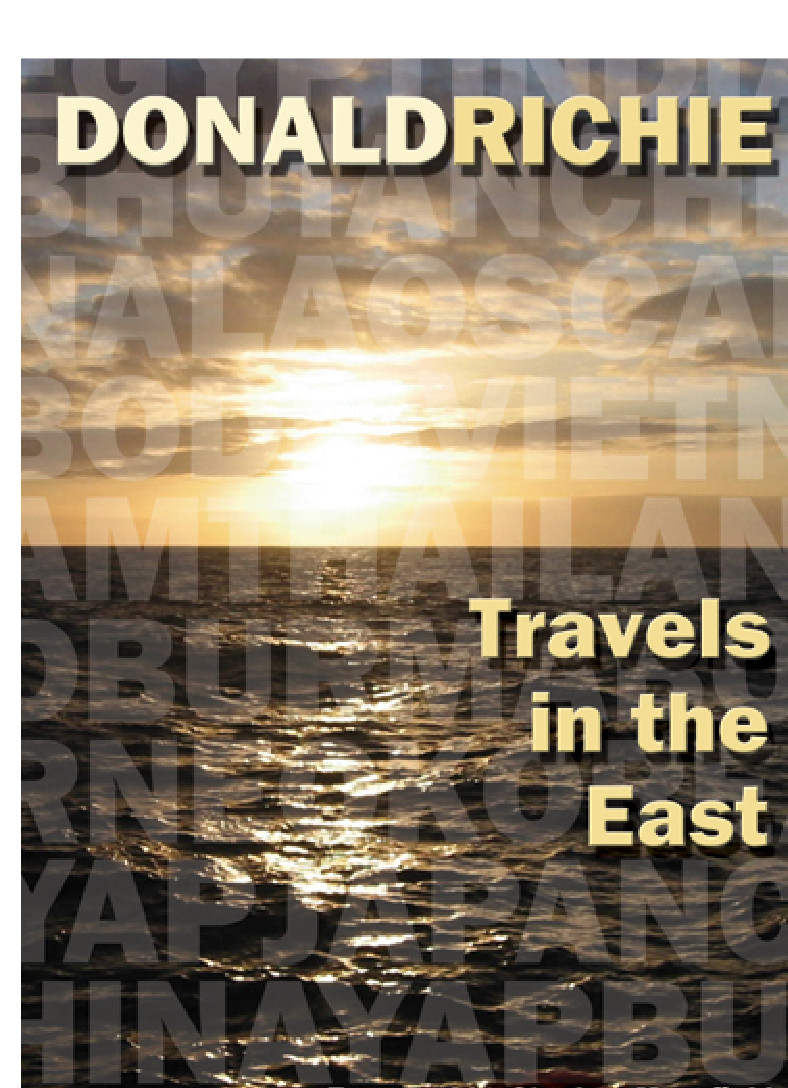 Travels In The East Richie Donald Mansfield Stephen Richie