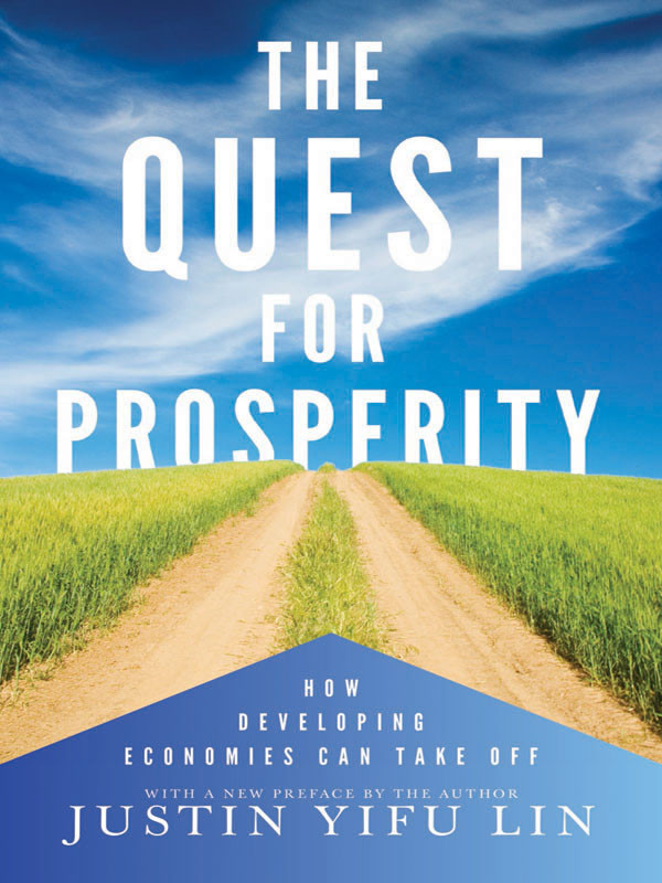 The Quest For Prosperity How Developing Economies Can Take Off Lin