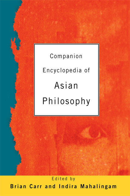 Companion Encyclopedia Of Asian Philosophy Carr Dr Brian Carr