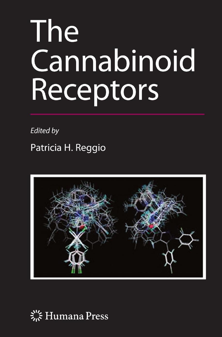 The Cannabinoid Receptors Edition 1 Patricia H Reggio Reggio