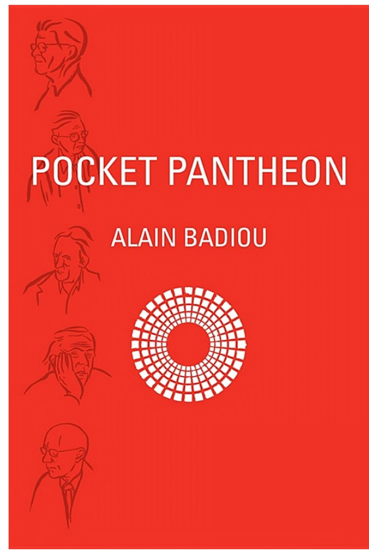 Pocket Pantheon Figures Of Postwar Philosophy Alain Badiou