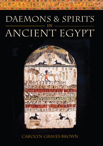 Daemons Spirits In Ancient Egypt Carolyn Gravesbrown