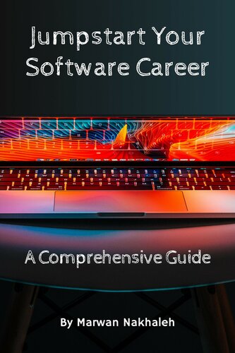 Jumpstart Your Software Career A Comprehensive Guide Nakhaleh