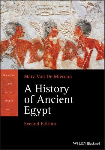A History Of Ancient Egypt 2nd Edition Marc Van De Mieroop