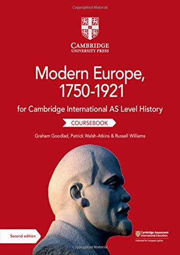 Cambridge International As Level History Modern Europe 17501921 Coursebook 2nd Edition Graham Goodlad