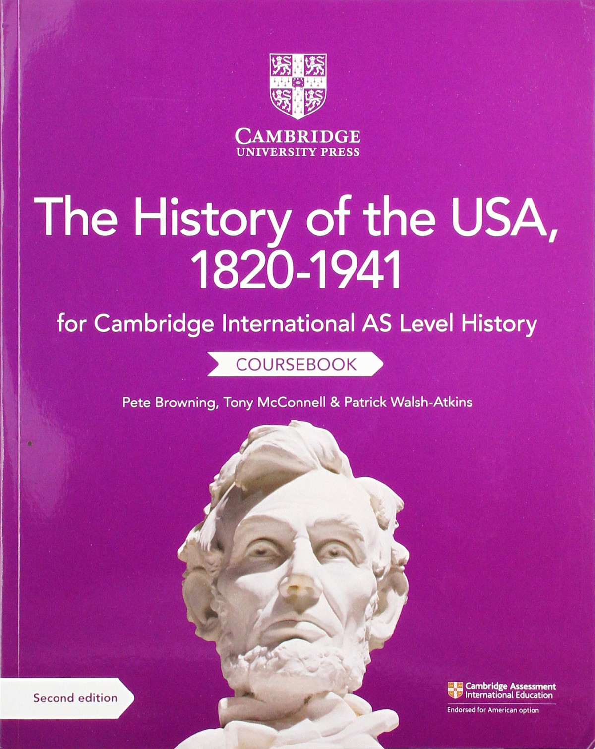 Cambridge International As Level History The History Of The Usa 18201941 Coursebook 2nd Edition Pete Browning