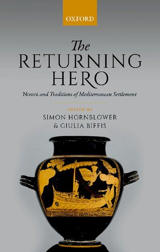 The Returning Hero Nostoi And Traditions Of Mediterranean Settlement Simon Hornblower Editor
