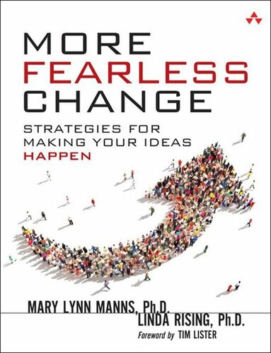 More Fearless Change Strategies For Making Your Ideas Happen 1st Edition Phd Manns