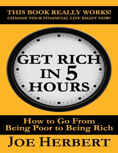 Get Rich In 5 Hours How To Go From Being Poor To Being Rich Joseph Herbert