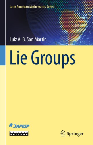 Lie Groups 1st Edition Luiz Antonio Barrera San Martin