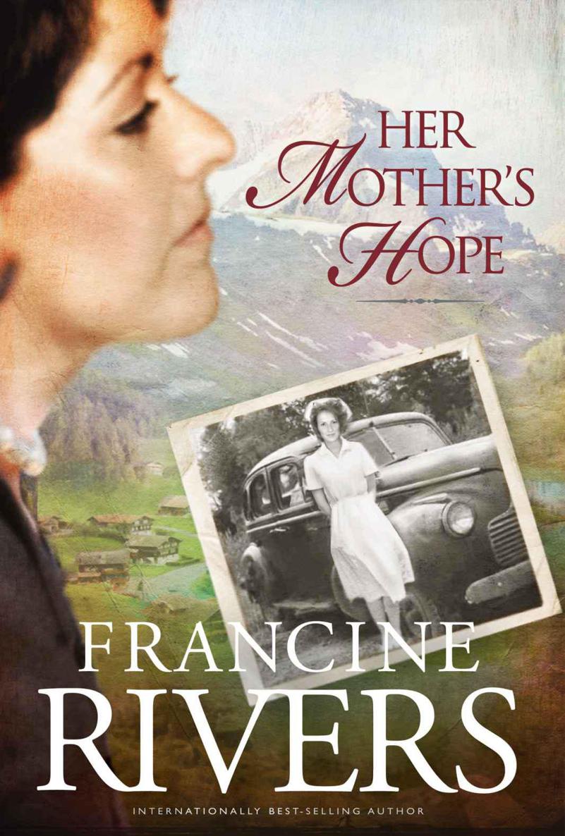 Her Mothers Hope Francine Rivers Rivers Francine