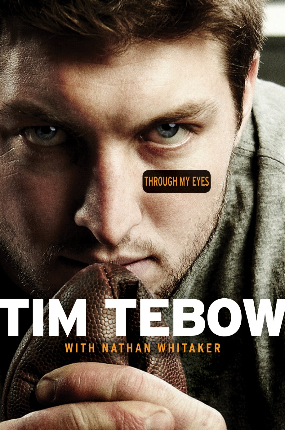 Through My Eyes Tim Tebow Tebow Tim