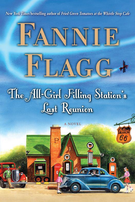 The Allgirl Filling Stations Last Reunion Fannie Flagg