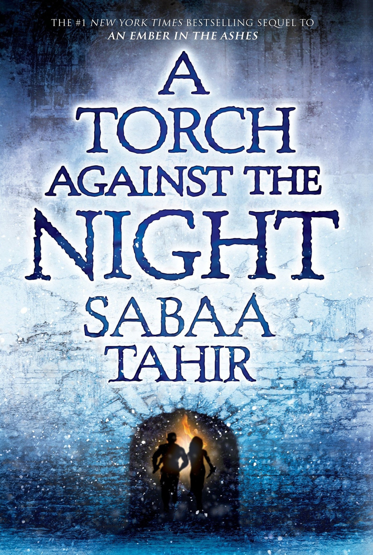 A Torch Against The Night Sabaa Tahir