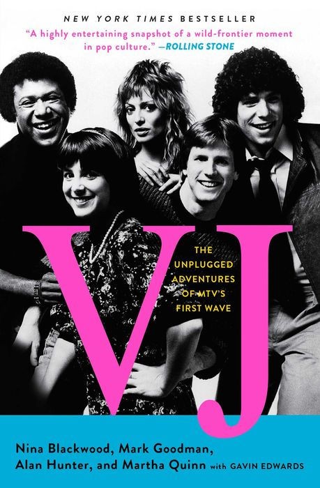 Vj Nina Blackwood Mark Goodman Alan Hunter Martha Quinn Gavin Edwards Blackwood