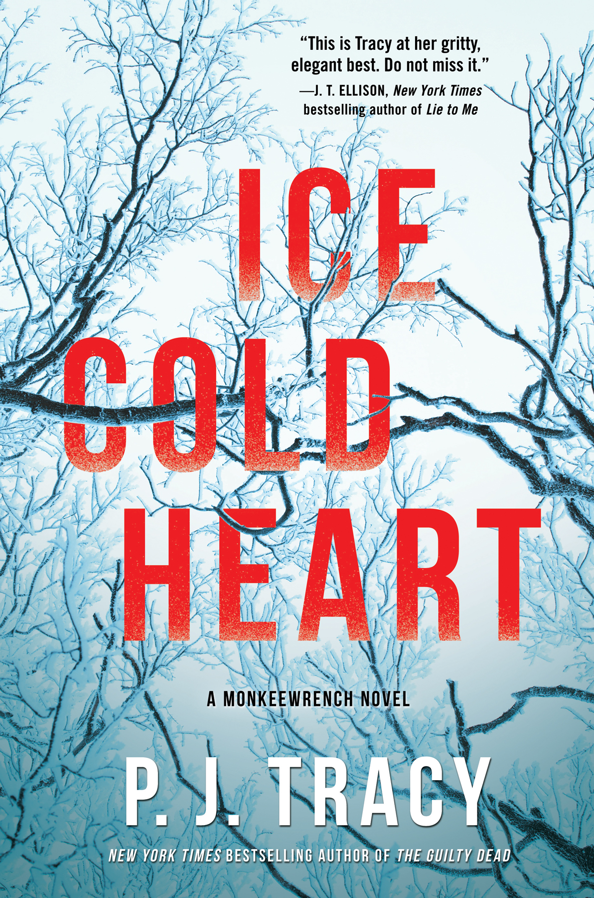 Ice Cold Heart Monkeewrench Book 10 Pj Tracy