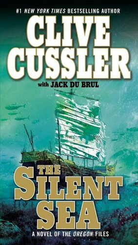 The Silent Sea Clive Cussler Jack Dubrul
