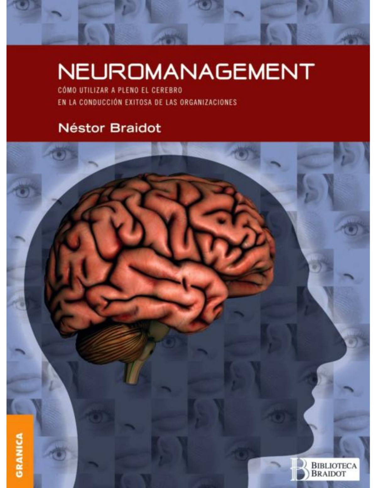 Neuromanagement Spanish Edition Nestor Braidot Braidot Nestor