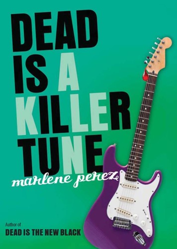 Dead Is A Killer Tune Marlene Perez Perez Marlene