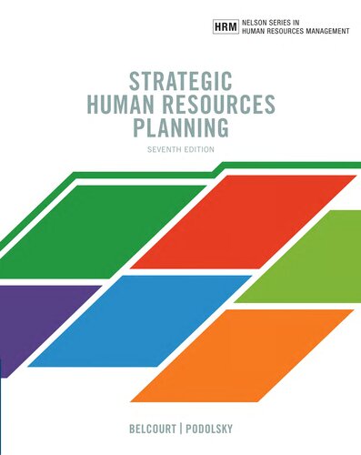 Strategic Human Resources Planning 7th Edition Monica Belcourt