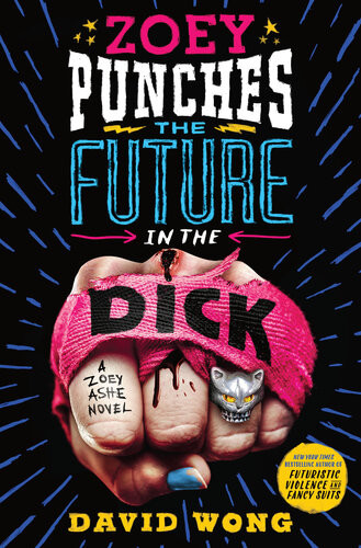 Zoey Punches The Future In The Dick David Wong
