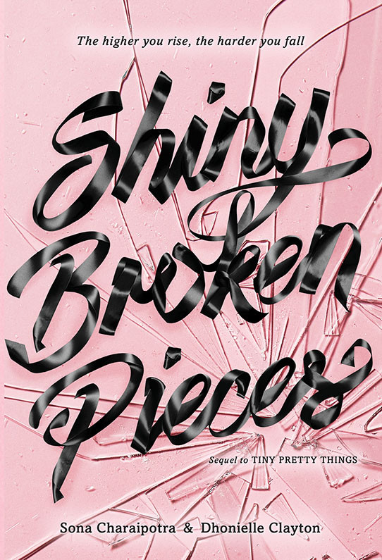 Shiny Broken Pieces Tiny Pretty Things 2 Sona Charaipotra
