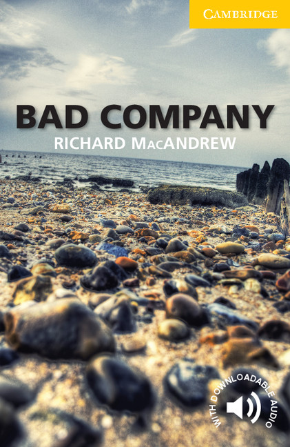 Bad Company Cambridge English Readers Level 2 Richard Macandrew