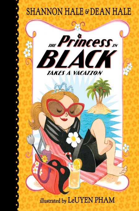 The Princess In Black Takes A Vacation Shannon Hale Dean Hale Hale