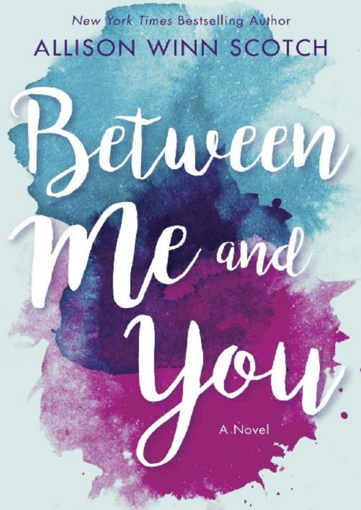 Between Me And You Allison Winn Scotch Scotch Allison Winn