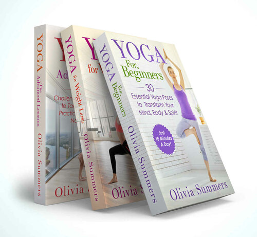 Yoga Mastery Box Yoga For Beginners Weight Loss And The Advanced Lessons Including 65 Yoga Poses Summers
