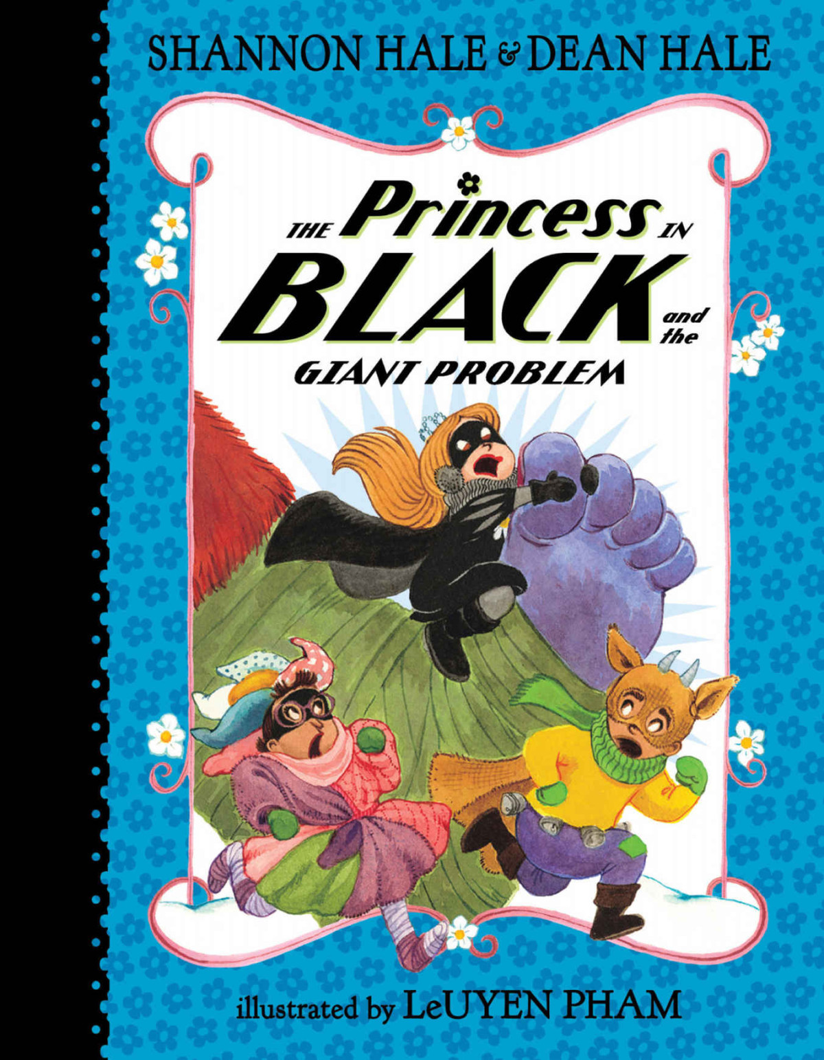 The Princess In Black And The Giant Problem Hale Shannon Hale