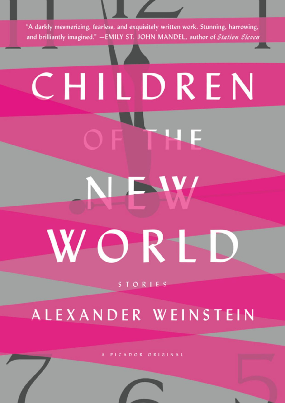 Children Of The New World Alexander Weinstein Weinstein Alexander
