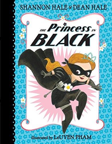 The Princess In Black Shannon Hale Dean Hale