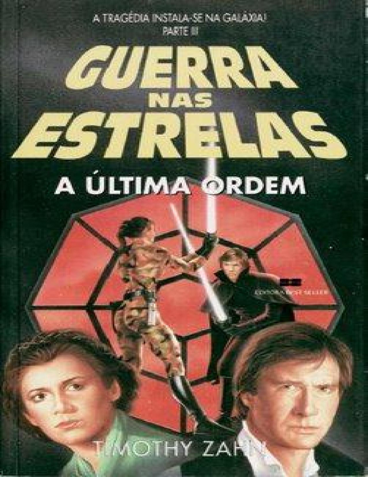 A Ltima Ordem Timothy Zahn Zahn Timothy