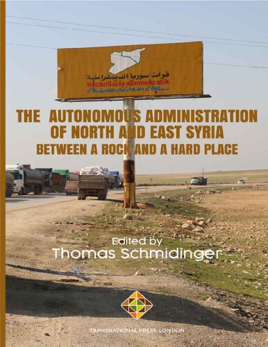 The Autonomous Administration Of North And East Syria Between A Rock And A Hard Place Thomas Schmidinger