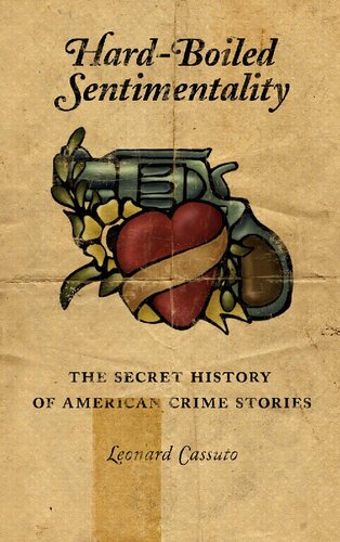 Hardboiled Sentimentality Leonard Cassuto