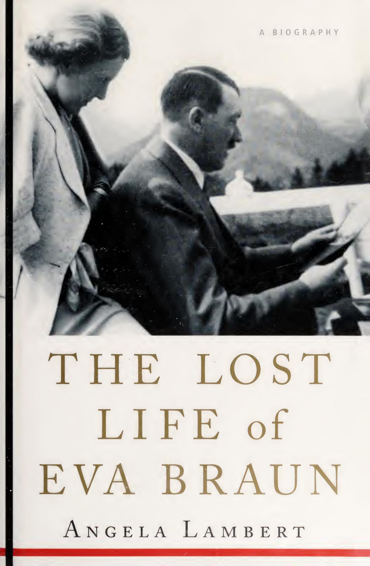 The Lost Life Of Eva Braun Angela Lambert