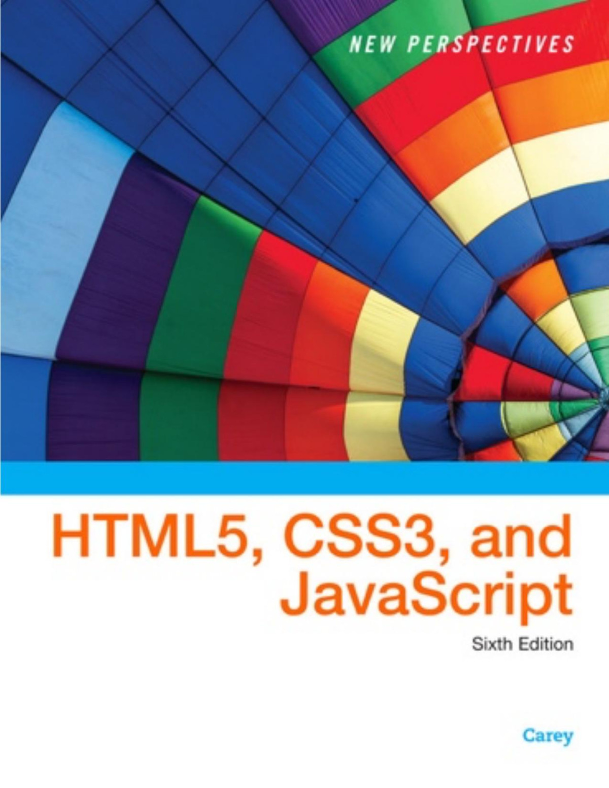 New Perspectives On Html5 Css3 And Javascript 6th Edition Patric Carey