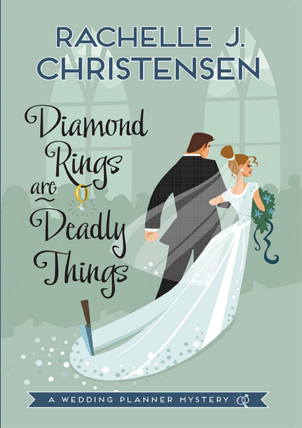 Diamond Rings Are Deadly Things Rachelle J Christensen Christensen