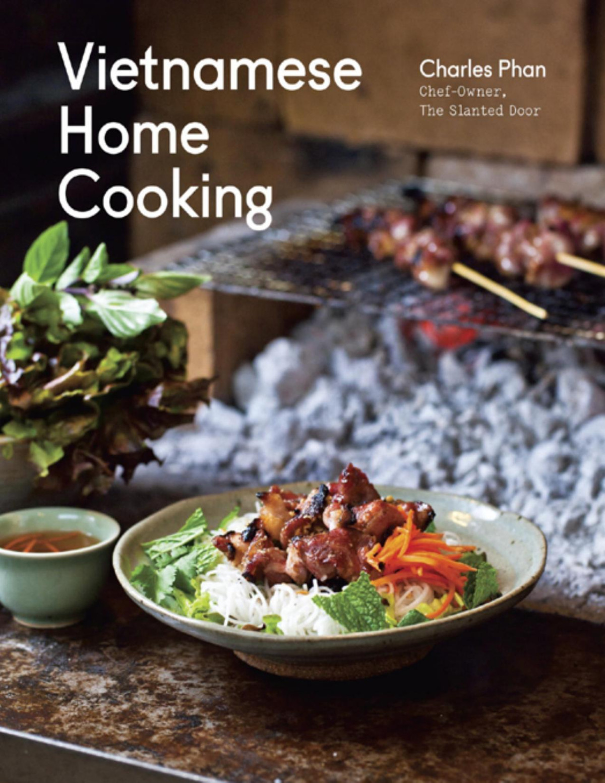 Vietnamese Home Cooking Charles Phan Phan Charles