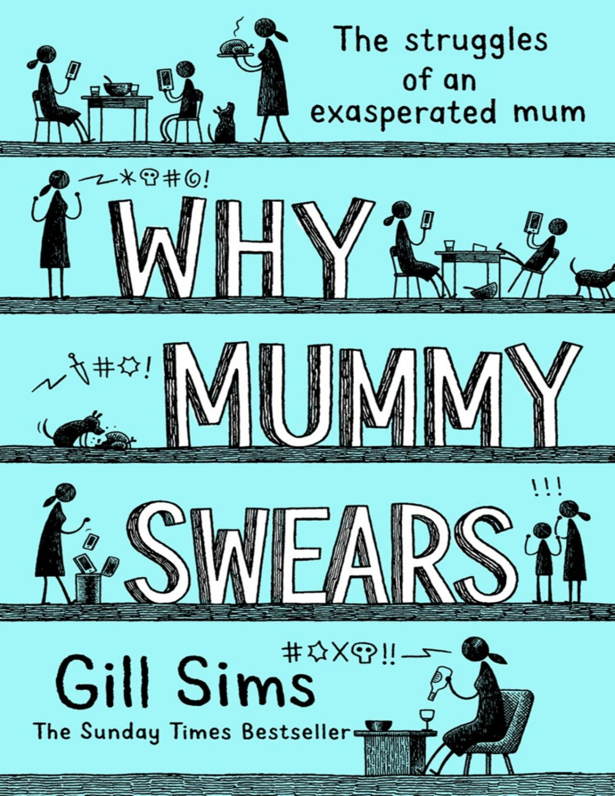 Why Mummy Swears Gill Sims