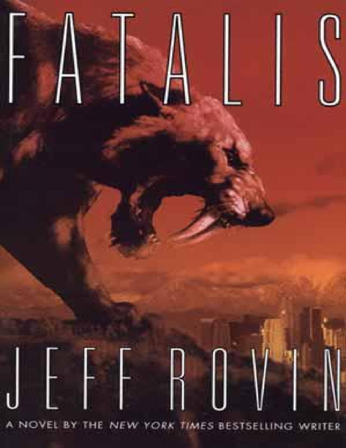 Fatalis A Novel Jeff Rovin Rovin Jeff