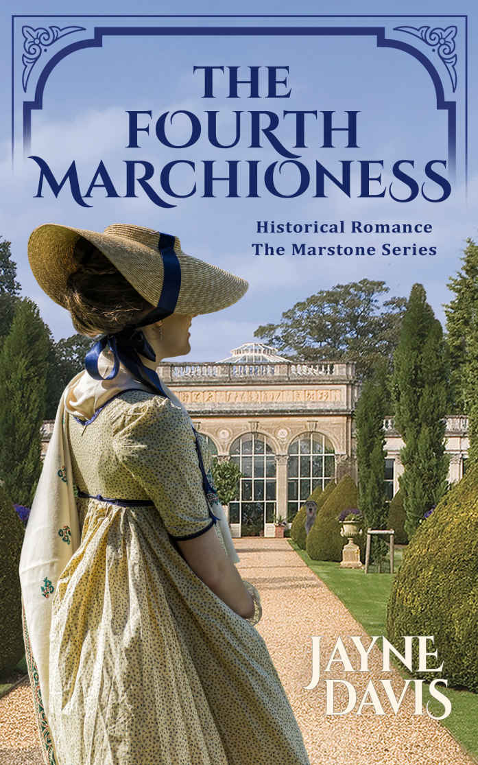The Fourth Marchioness The Marstone Series Book 4 1st Edition Jayne Davis