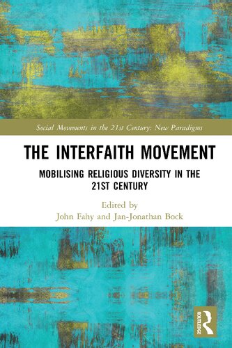 The Interfaith Movement Mobilising Religious Diversity In The 21st Century Janjonathan Bock