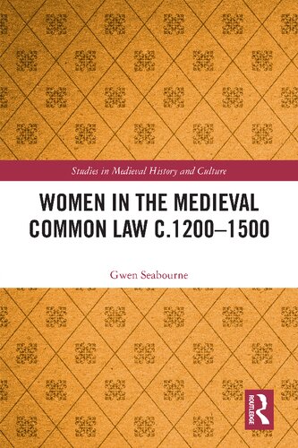 Women In The Medieval Common Law C11701500 Gwen Seabourne
