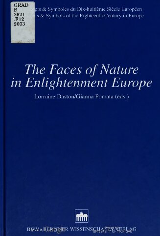 The Faces Of Nature In Enlightenment Europe Lorraine Daston Gianna Pomata