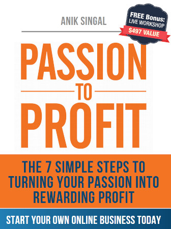 From Passion To Profit Anik Singal