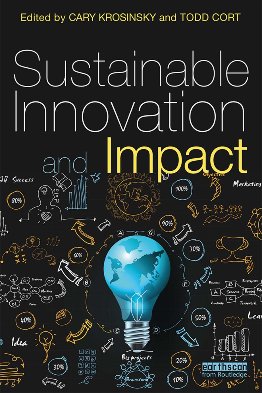 Sustainable Innovation And Impact Cary Krosinsky Todd Cort Eds