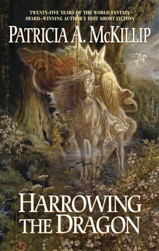 Harrowing The Dragon Short Stories Patricia A Mckillip